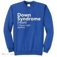 Down Syndrome Available Down Right Perfect Sweatshirt thumb 0