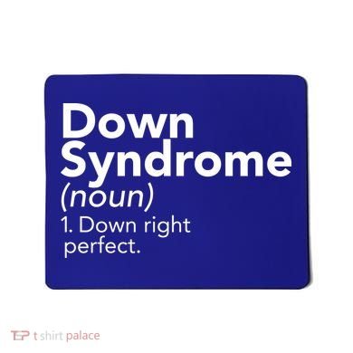 Down Syndrome Available Down Right Perfect Mousepad