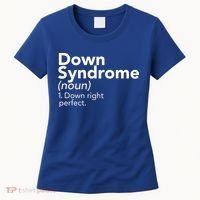 Down Syndrome Available Down Right Perfect Women's T-Shirt thumb 0
