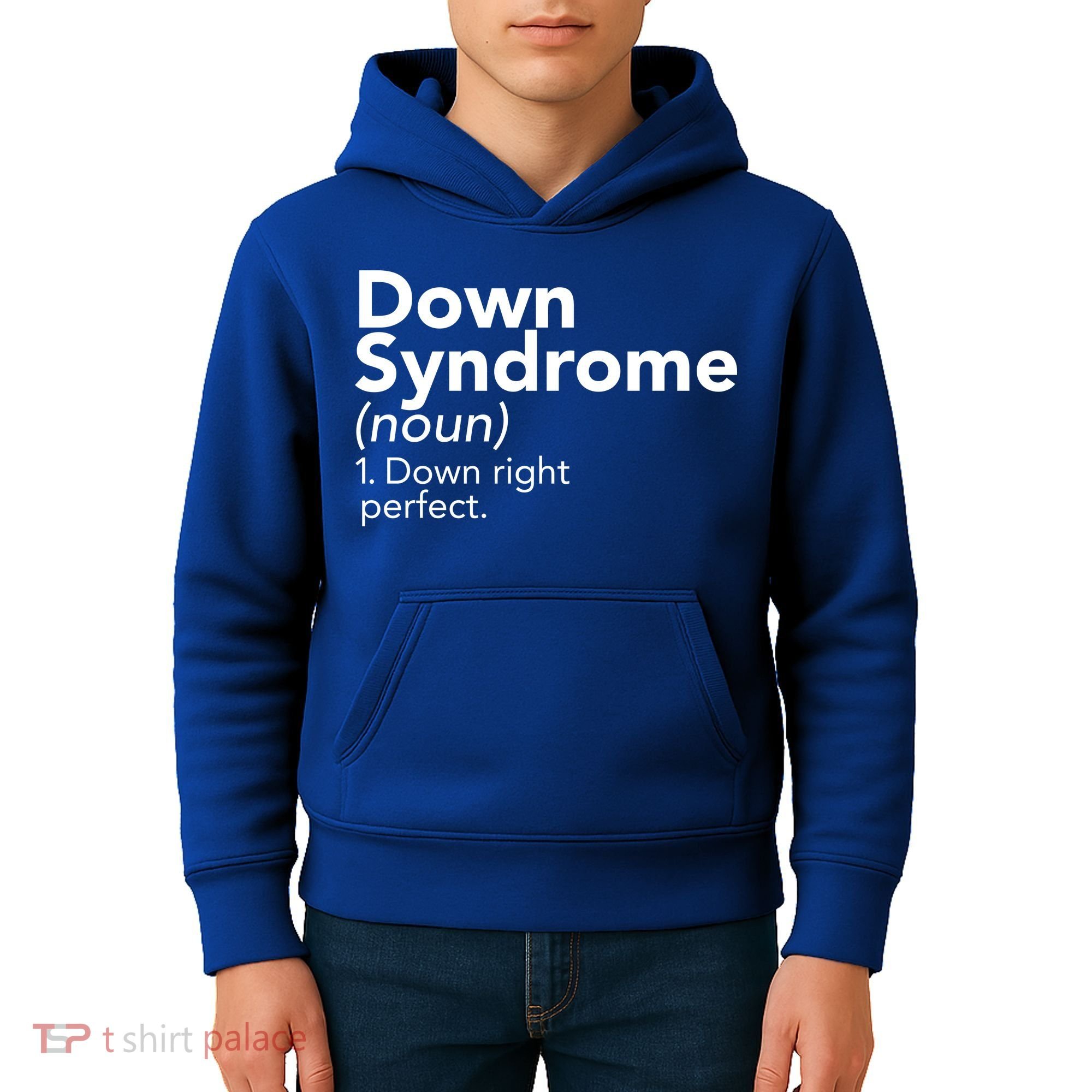 Down Syndrome Available Down Right Perfect Kids Hoodie