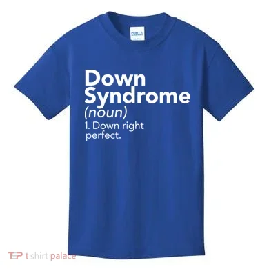 Down Syndrome Available Down Right Perfect Kids T-Shirt