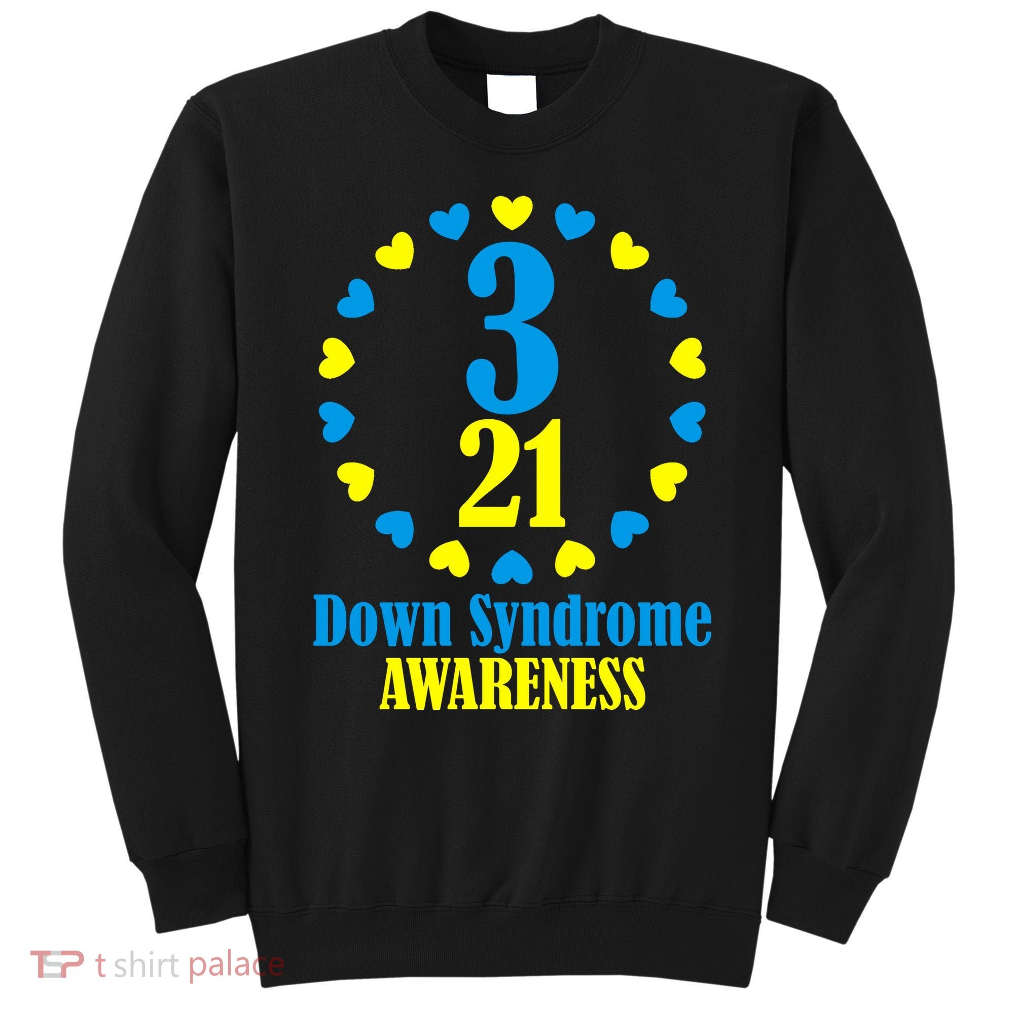 Down Syndrome Awareness Sweatshirt