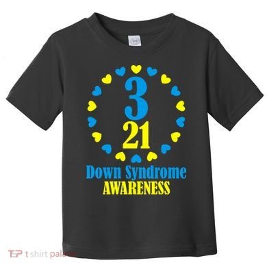 Down Syndrome Awareness Toddler T-Shirt
