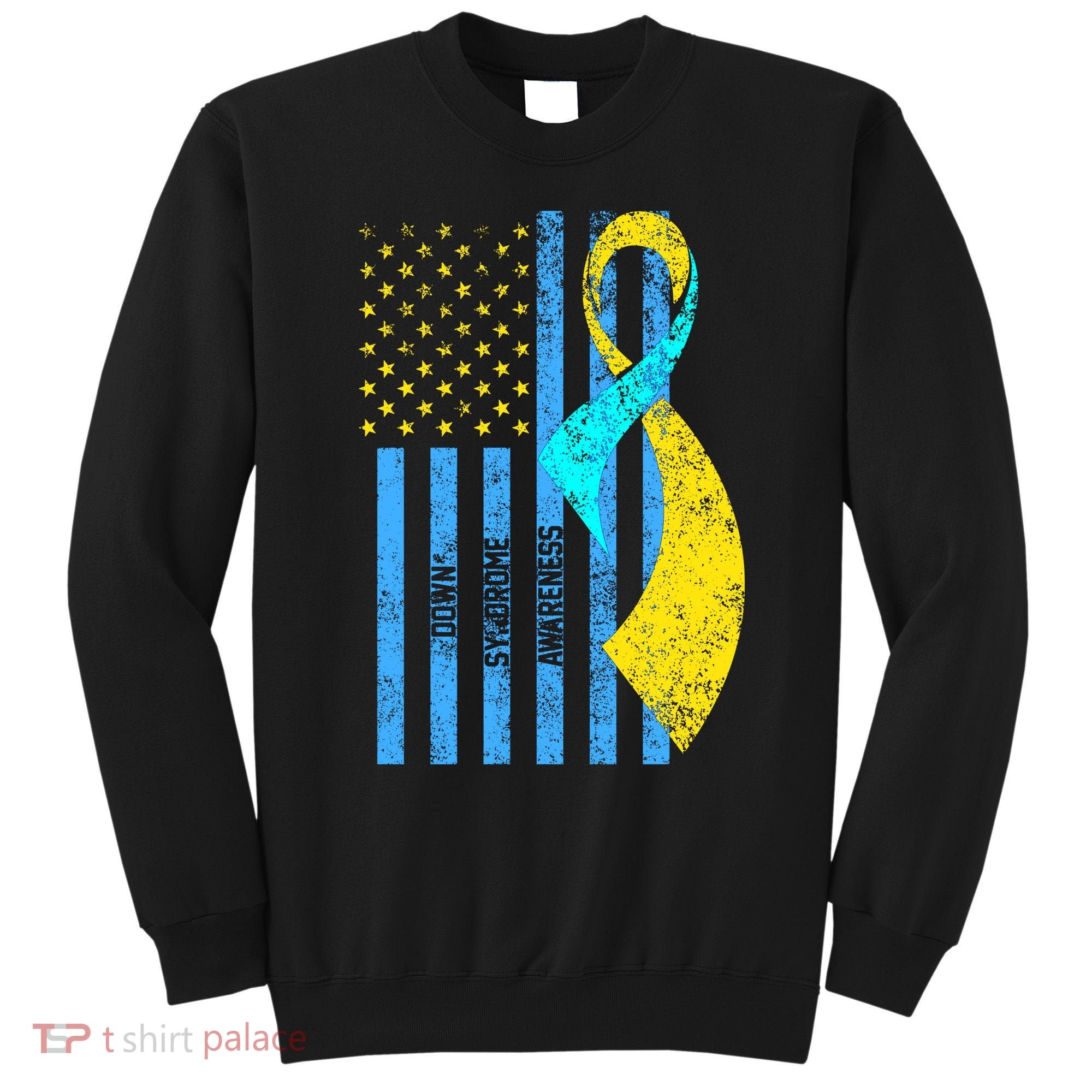Down Syndrome Awareness Flag Sweatshirt