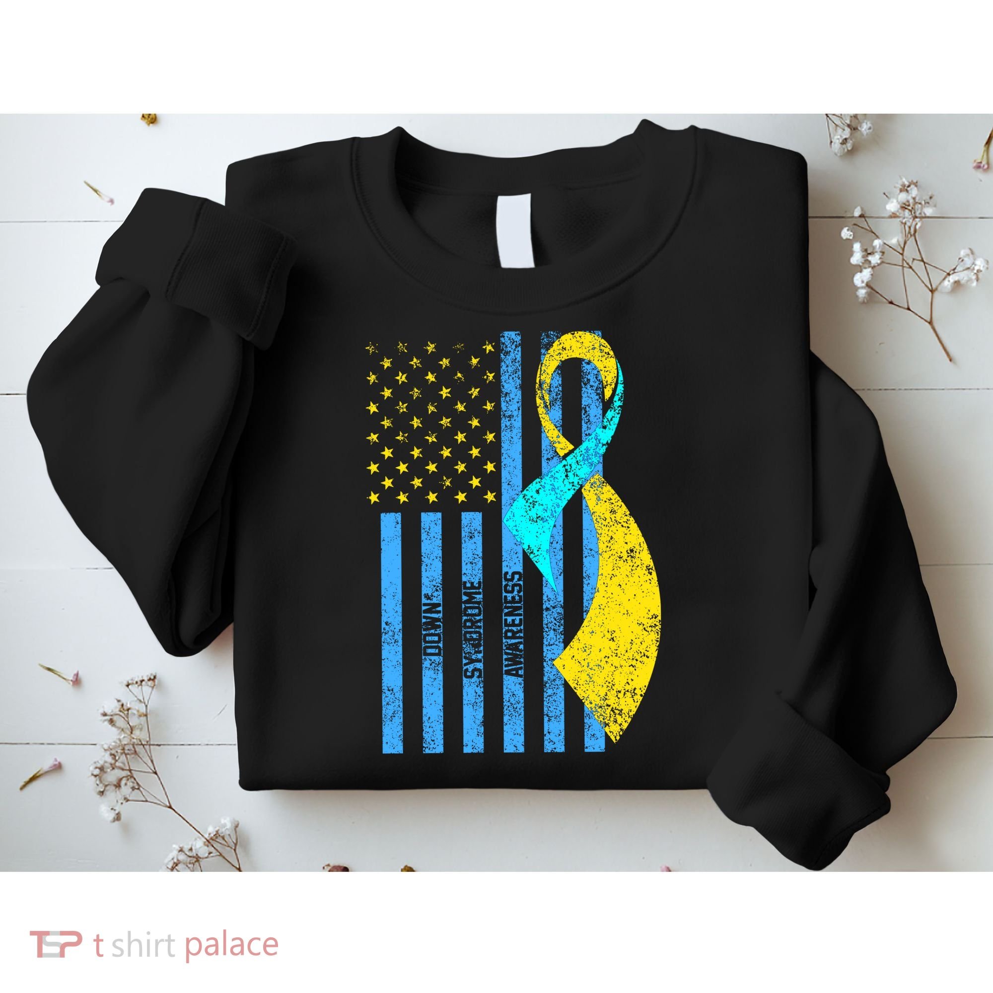 Down Syndrome Awareness Flag Sweatshirt