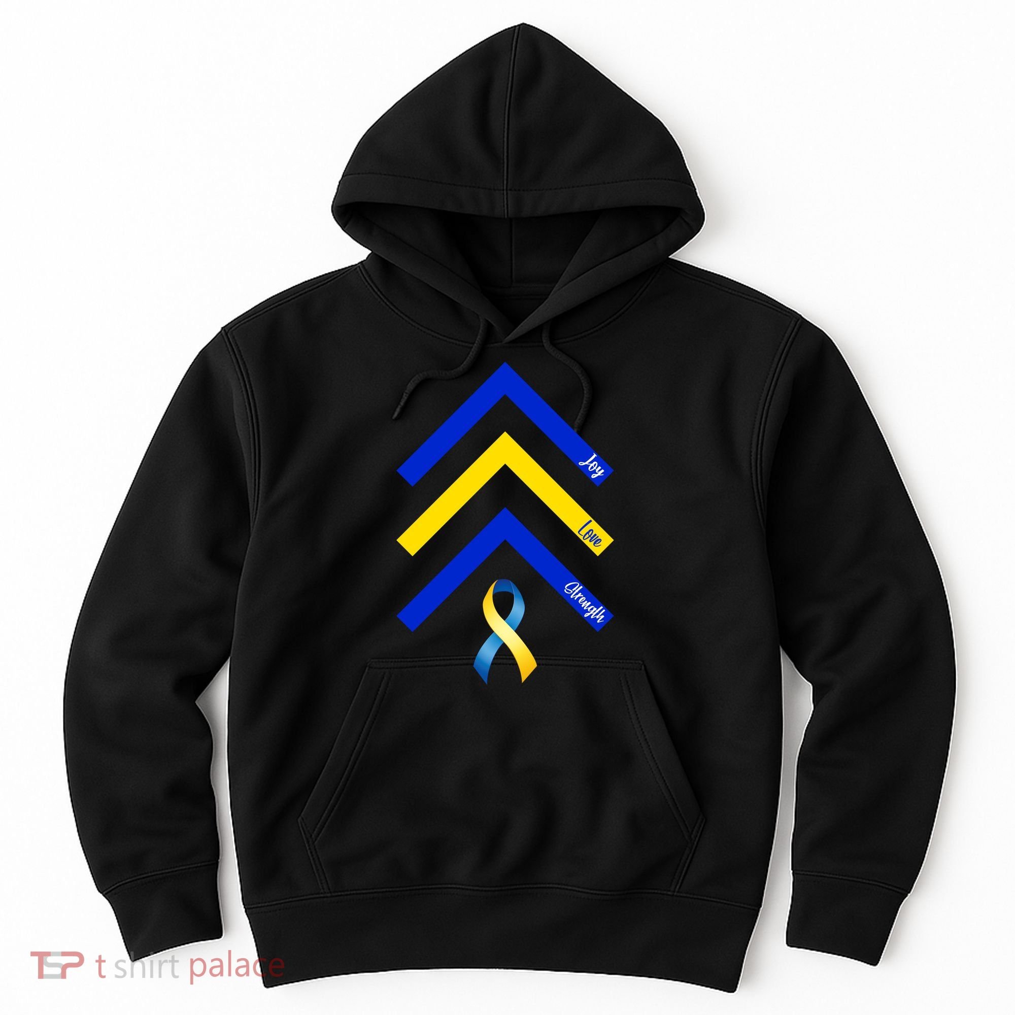 Down Syndrome Awareness Joy Love Strength  Hoodie