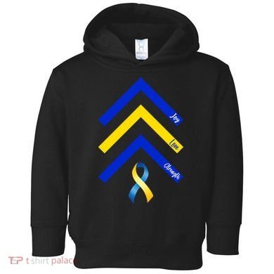 Down Syndrome Awareness Joy Love Strength  Toddler Hoodie