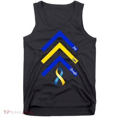 Down Syndrome Awareness Joy Love Strength  Tank Top