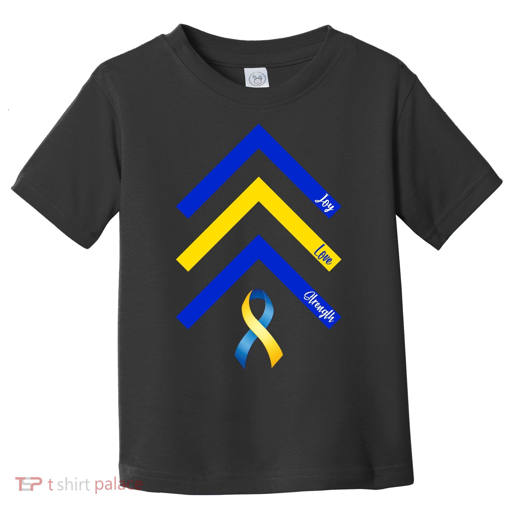 Down Syndrome Awareness Joy Love Strength  Toddler T-Shirt