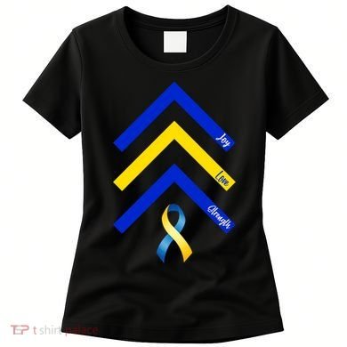 Down Syndrome Awareness Joy Love Strength  Women's T-Shirt