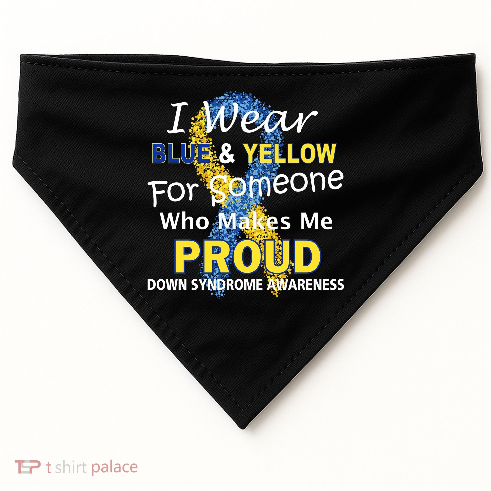 Down Syndrome Awareness Makes Me Proud USA-Made Doggie Bandana