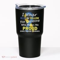 Down Syndrome Awareness Makes Me Proud Tumbler thumb 0