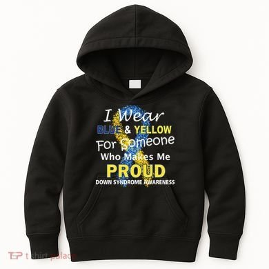 Down Syndrome Awareness Makes Me Proud Kids Hoodie