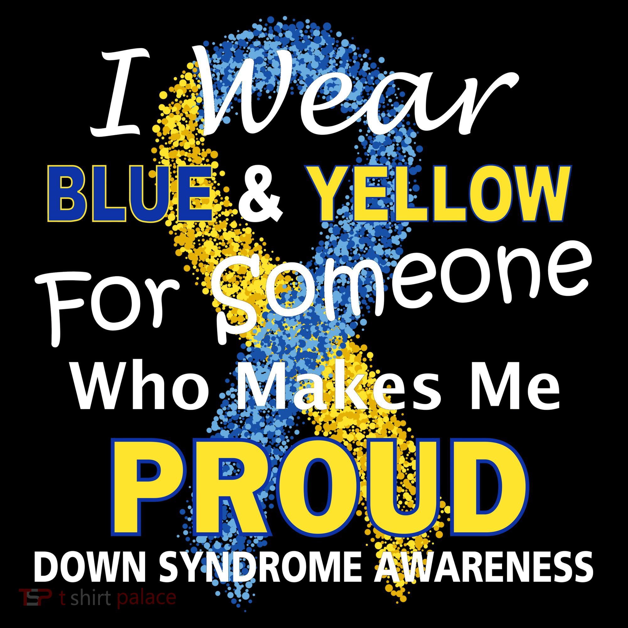 Down Syndrome Awareness Makes Me Proud Kids T-Shirt