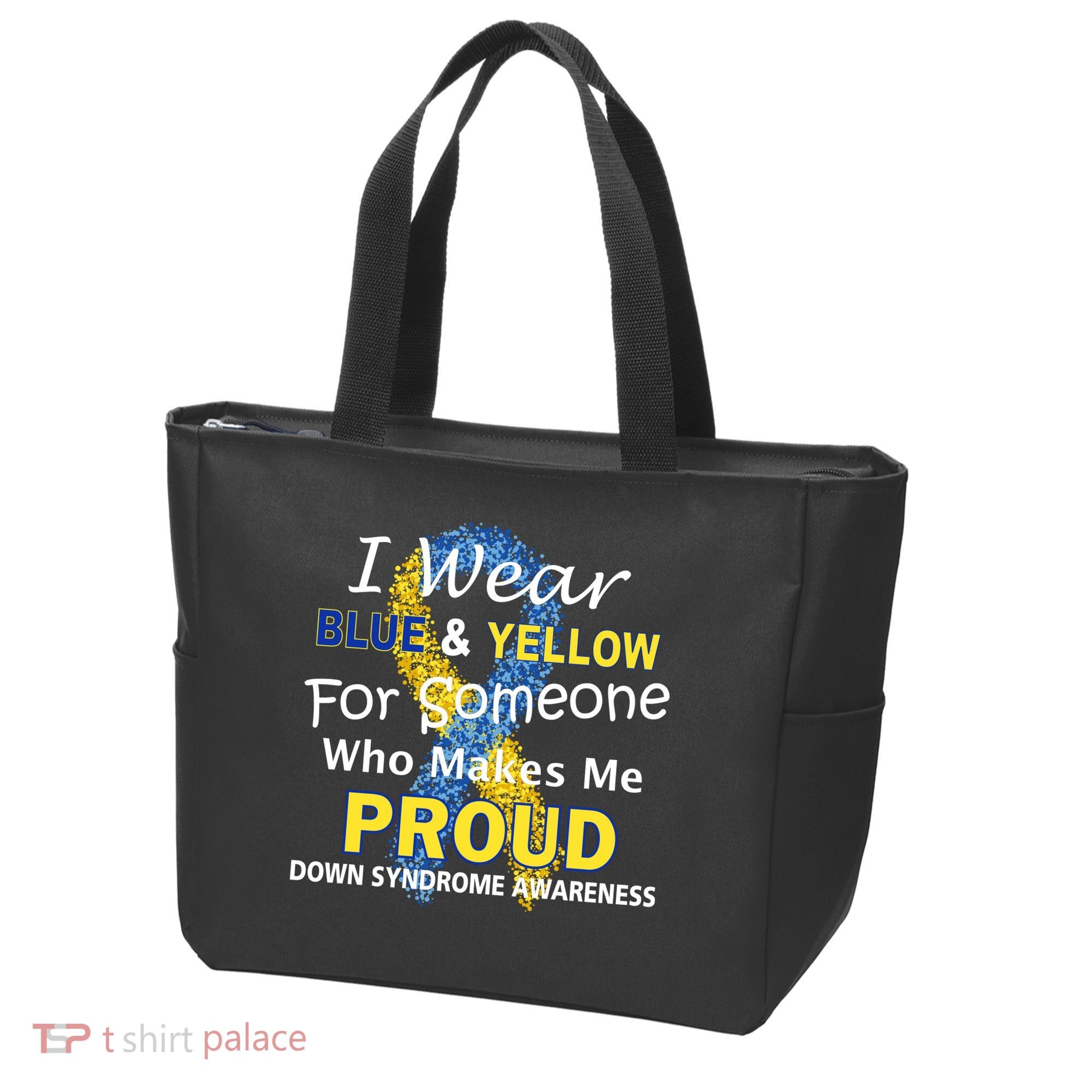 Down Syndrome Awareness Makes Me Proud Tote Bag
