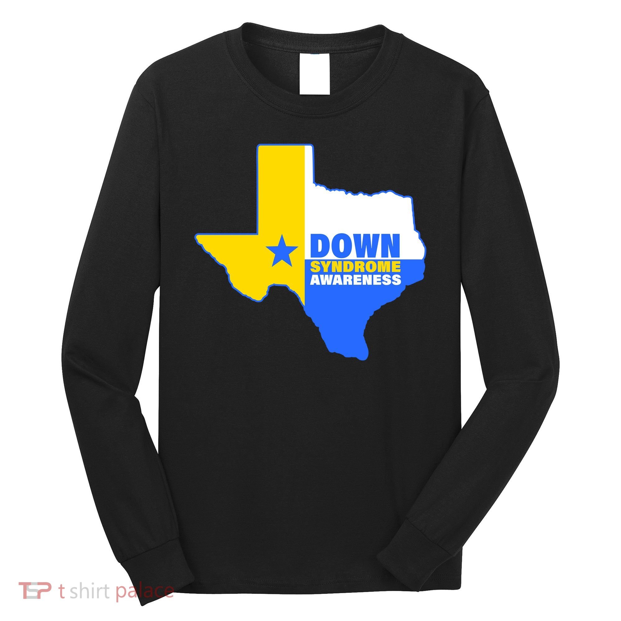 Down Syndrome Awareness Texas State Long Sleeve Shirt
