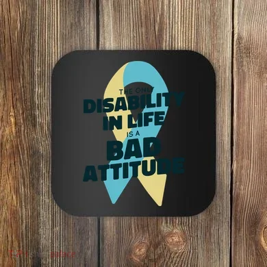 Down Syndrome Bad Attitude Coaster