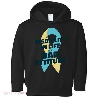Down Syndrome Bad Attitude Toddler Hoodie