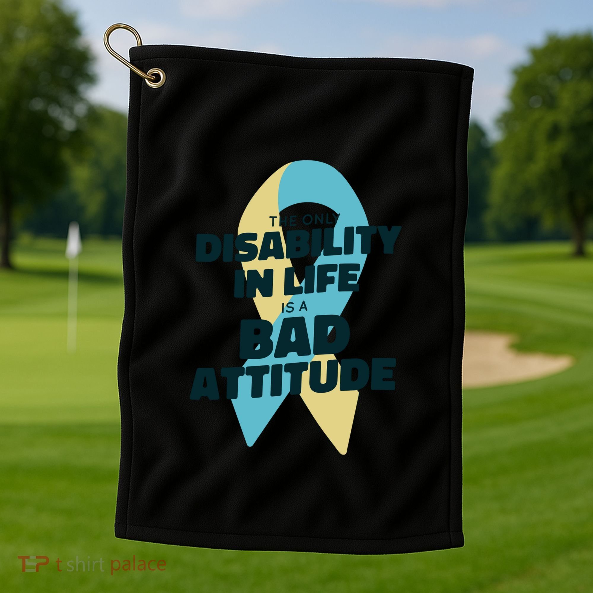Down Syndrome Bad Attitude Golf Towel
