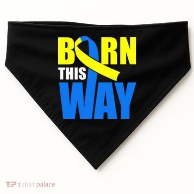 Down Syndrome Born This Way Ribbon USA-Made Doggie Bandana