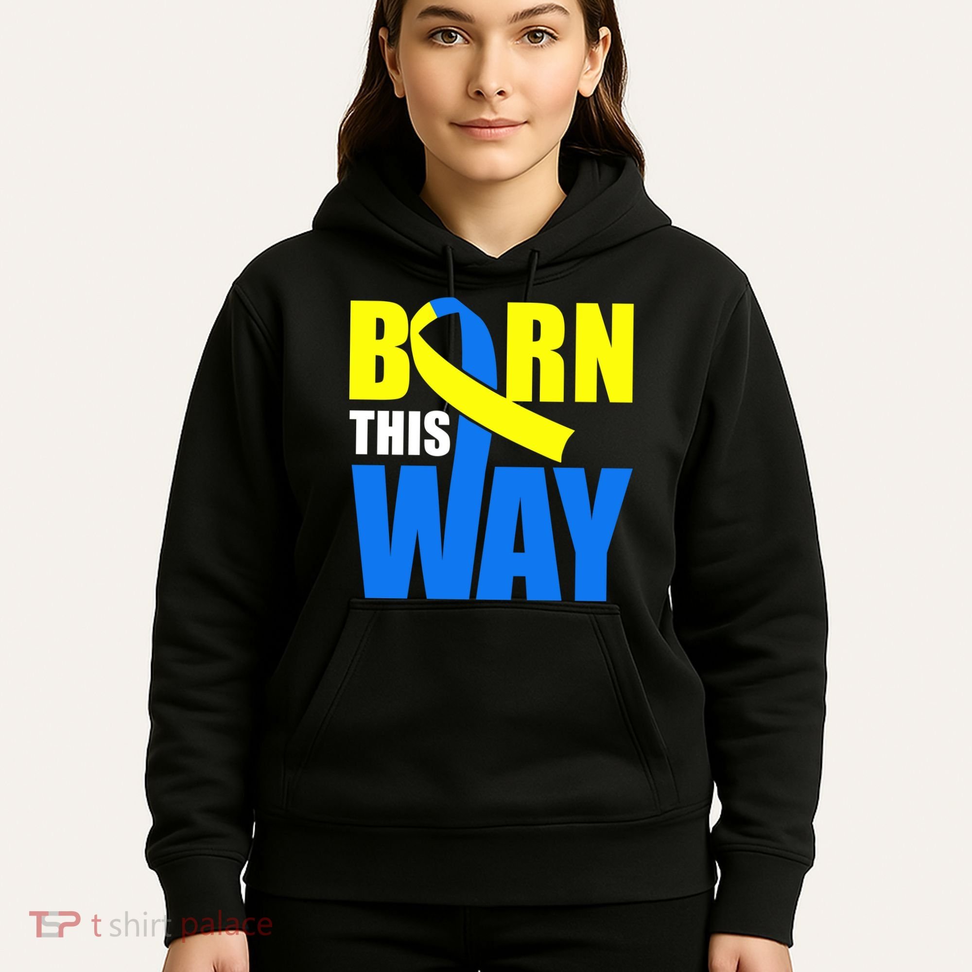 Down Syndrome Born This Way Ribbon Hoodie