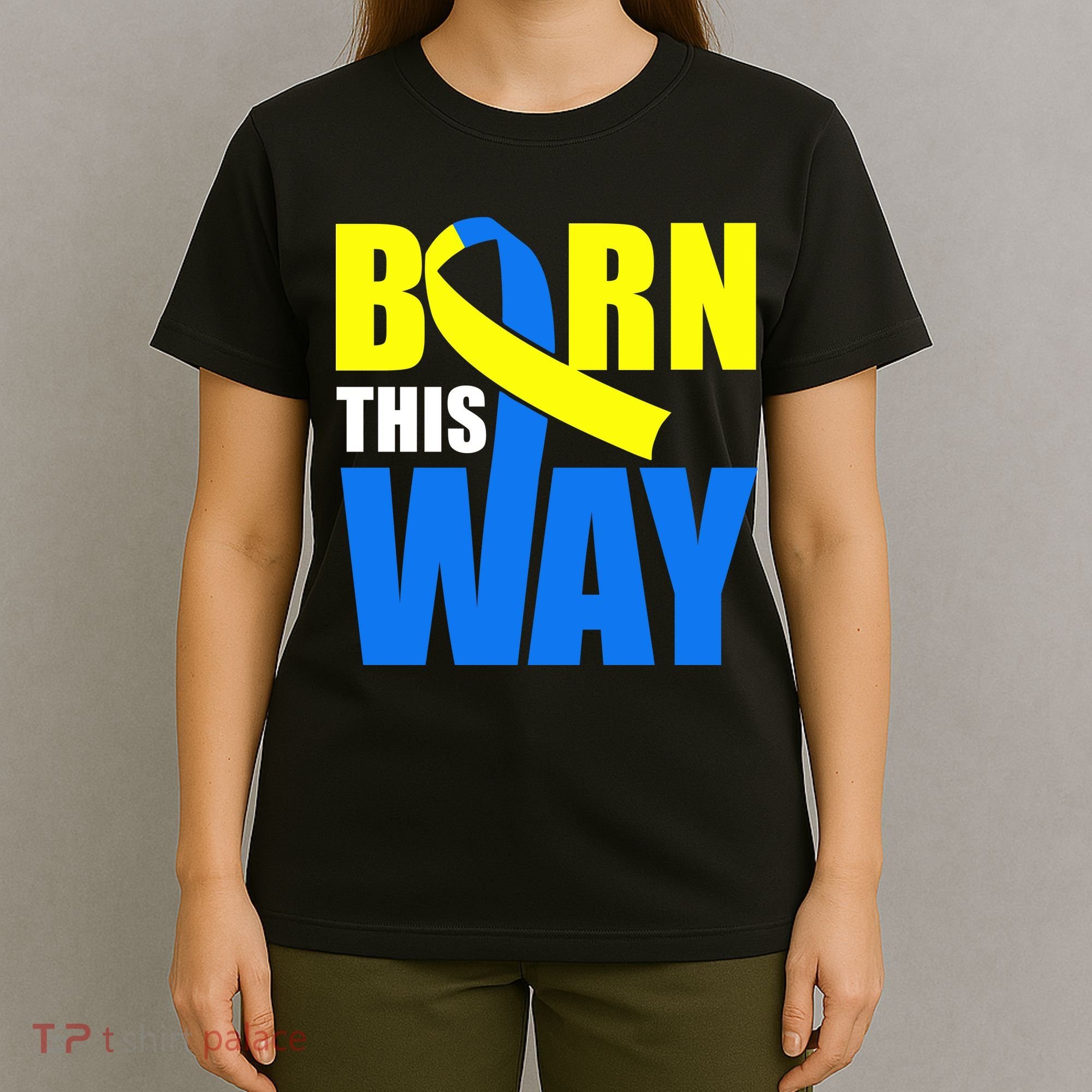 Down Syndrome Born This Way Ribbon T-Shirt
