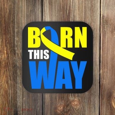 Down Syndrome Born This Way Ribbon Coaster