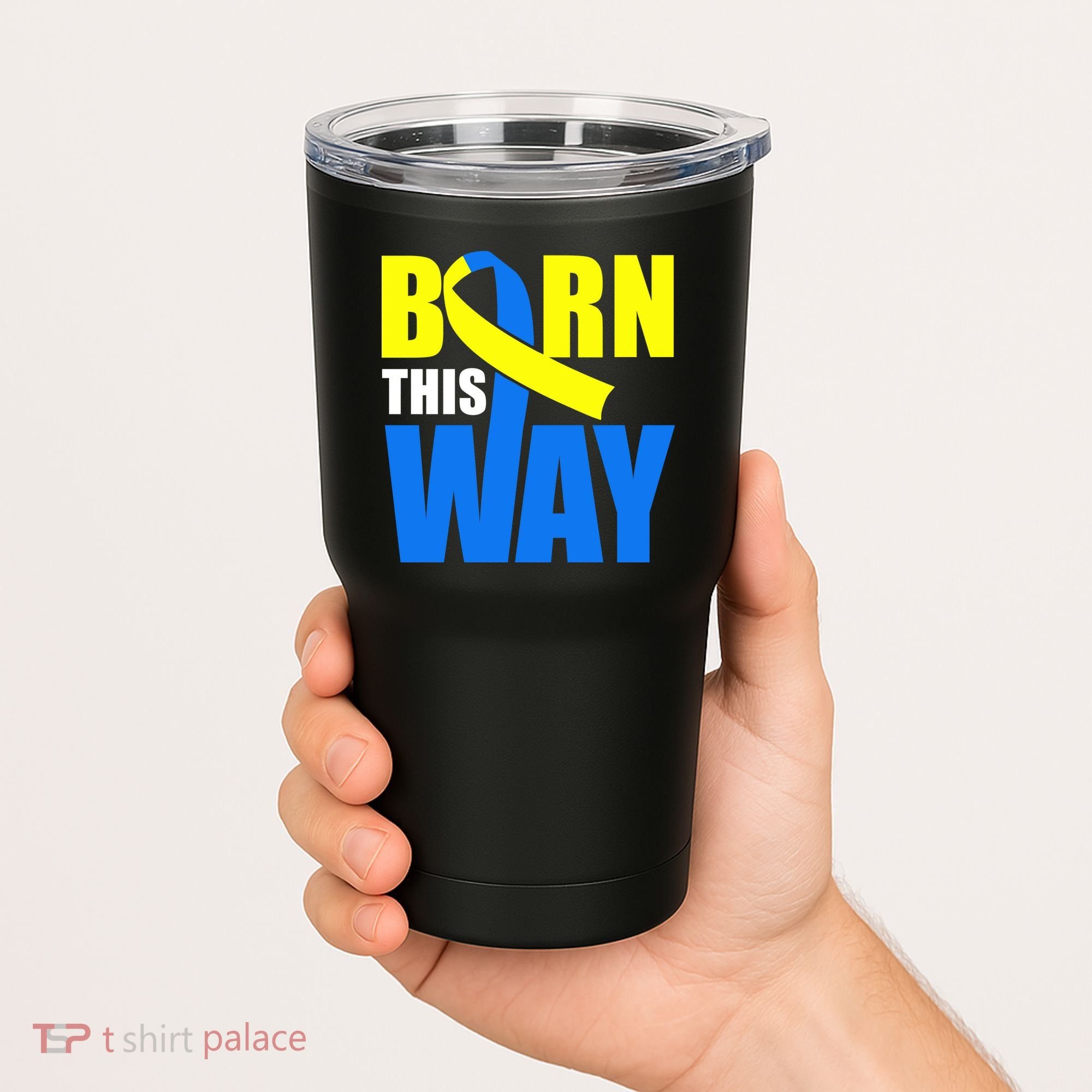 Down Syndrome Born This Way Ribbon Tumbler