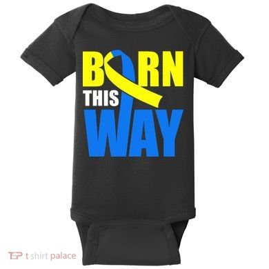 Down Syndrome Born This Way Ribbon Baby Bodysuit