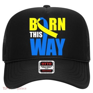 Down Syndrome Born This Way Ribbon Hat