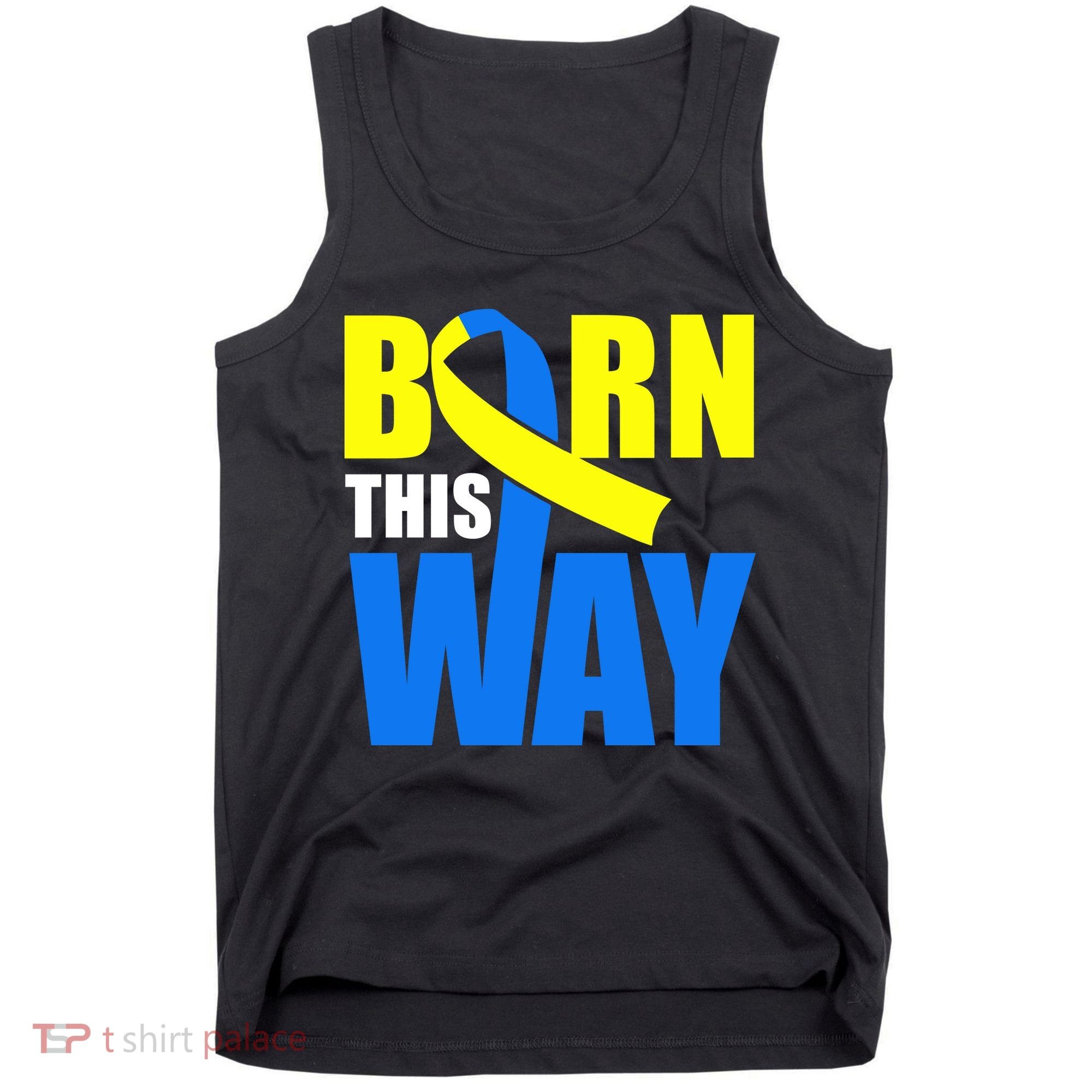 Down Syndrome Born This Way Ribbon Tank Top