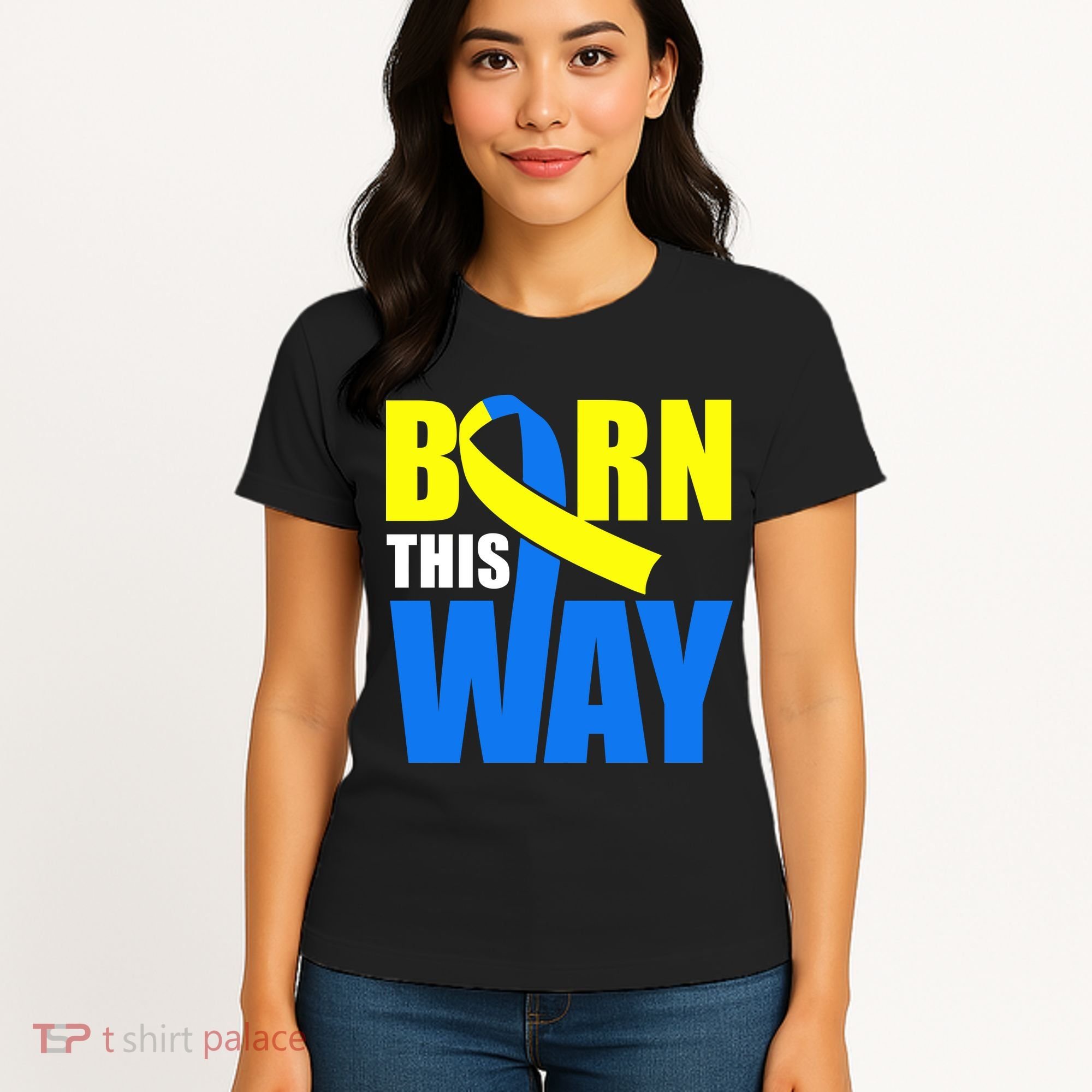 Down Syndrome Born This Way Ribbon Women's T-Shirt