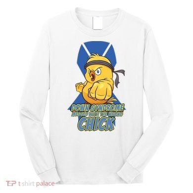 Down Syndrome Chick Long Sleeve Shirt