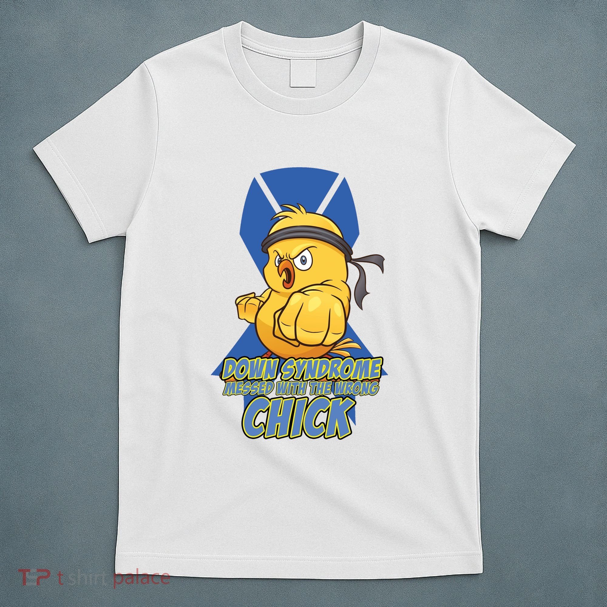 Down Syndrome Chick T-Shirt