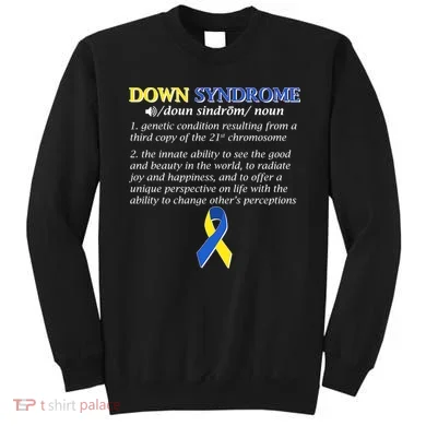 Down Syndrome Definition Sweatshirt
