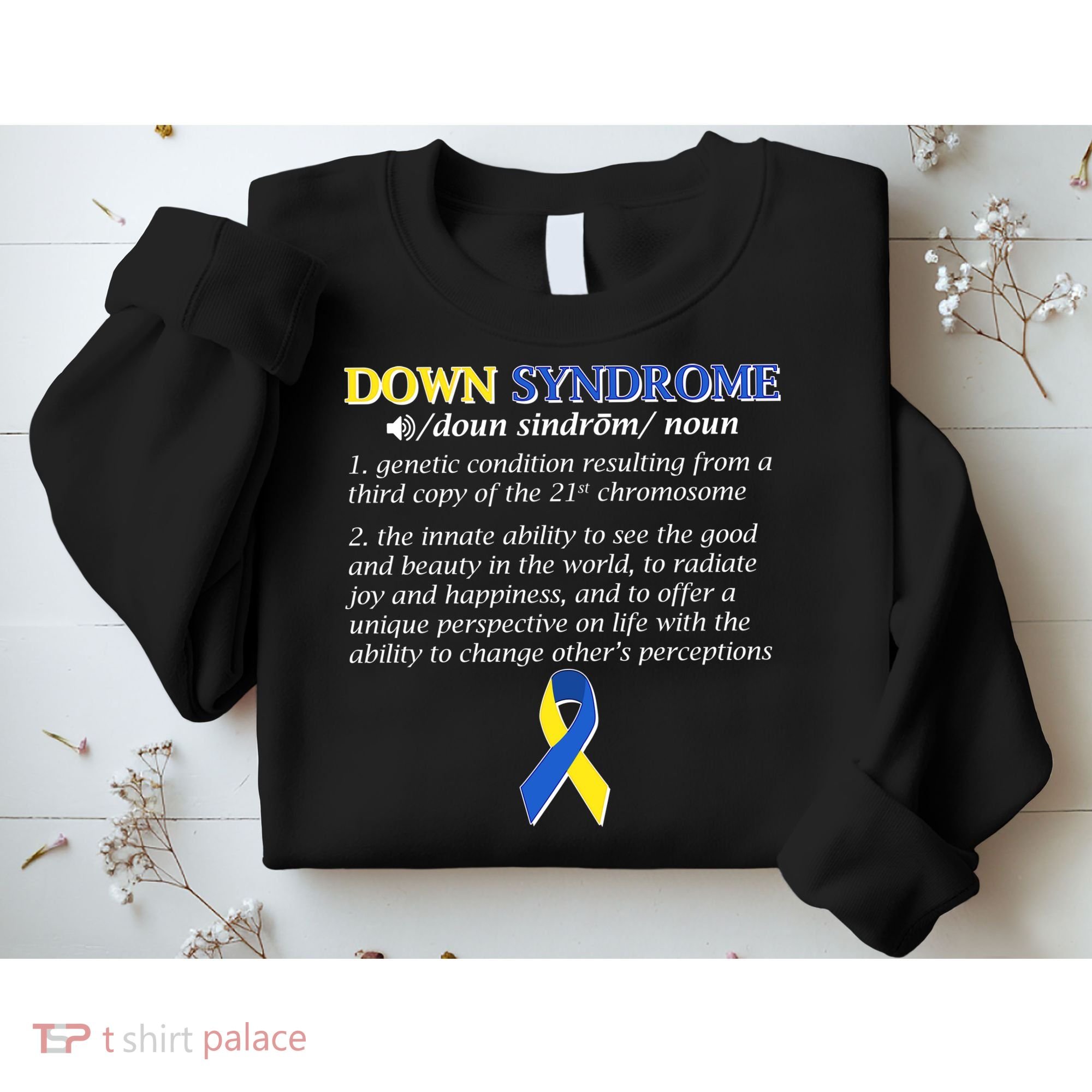 Down Syndrome Definition Sweatshirt
