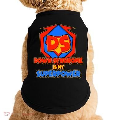 Down Syndrome Is My Superpower Awareness Doggie Tank