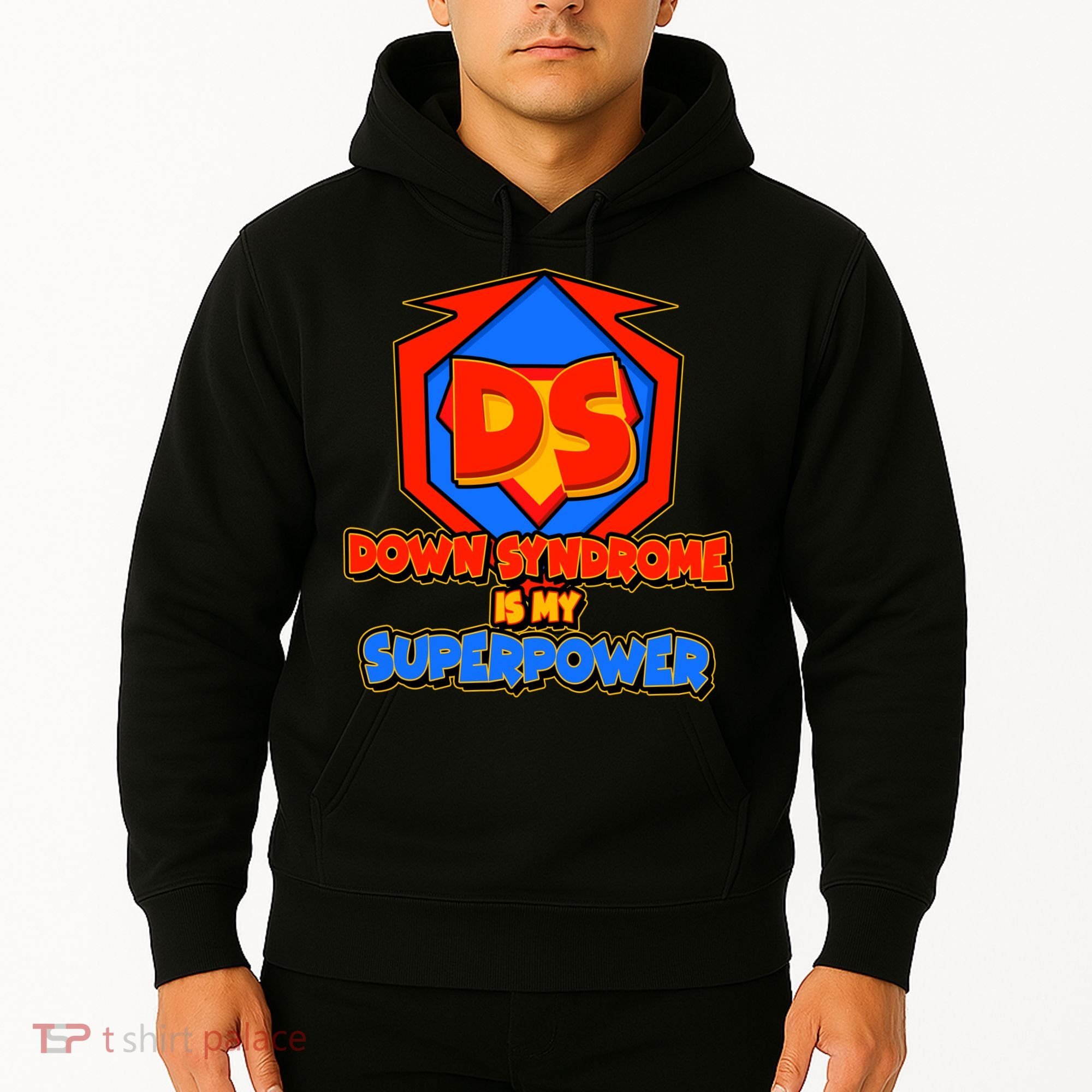 Down Syndrome Is My Superpower Awareness Hoodie
