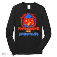 Down Syndrome Is My Superpower Awareness Long Sleeve Shirt thumb 0
