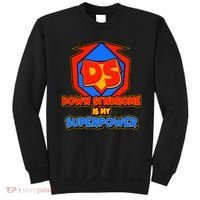 Down Syndrome Is My Superpower Awareness Sweatshirt thumb 0
