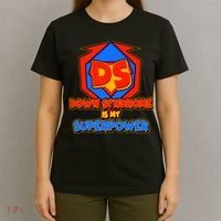 Down Syndrome Is My Superpower Awareness T-Shirt thumb 4