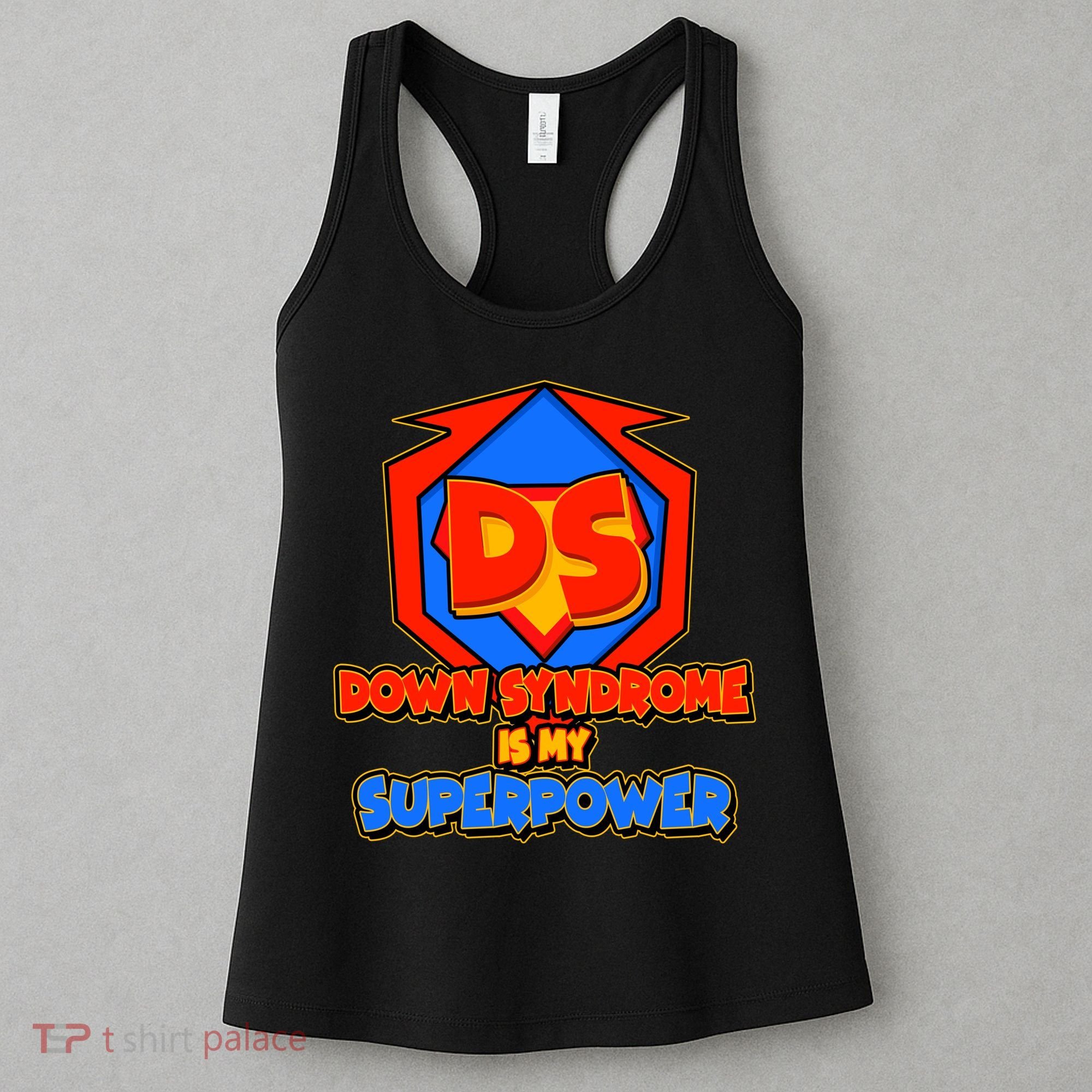 Down Syndrome Is My Superpower Awareness Women's Tank Top