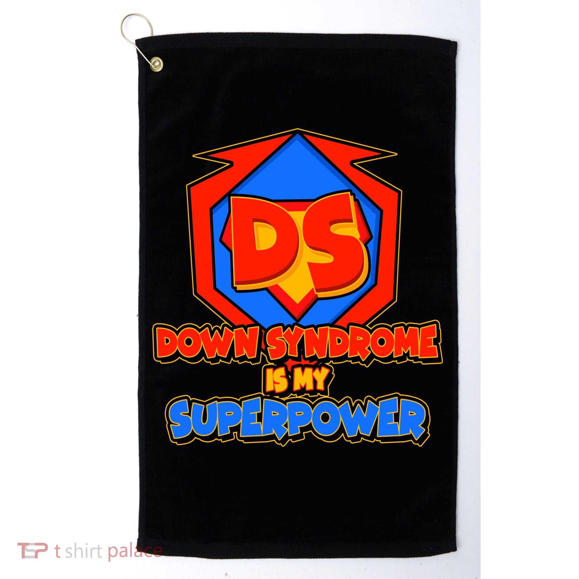 Down Syndrome Is My Superpower Awareness Golf Towel
