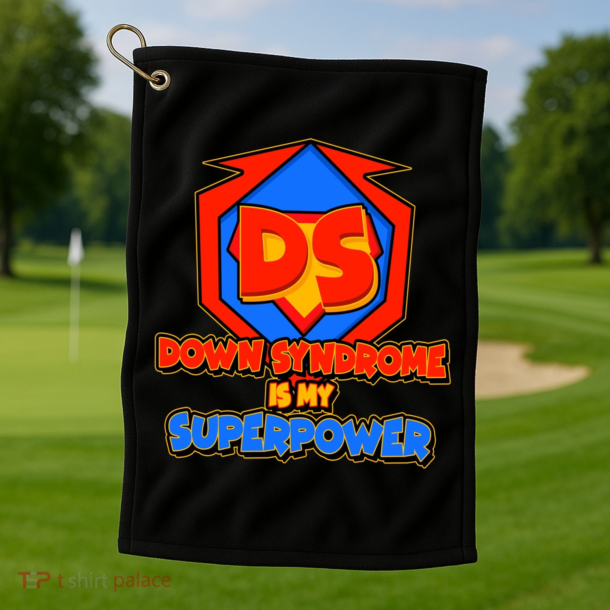 Down Syndrome Is My Superpower Awareness Golf Towel