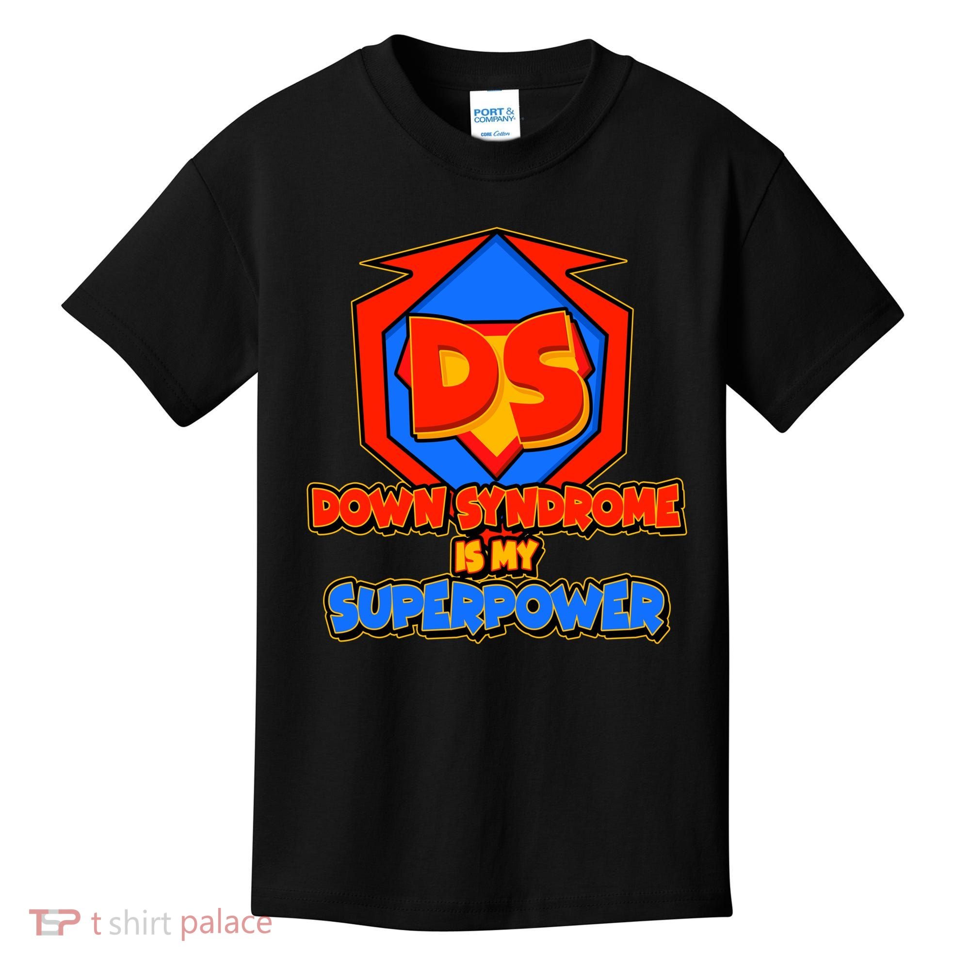 Down Syndrome Is My Superpower Awareness Kids T-Shirt