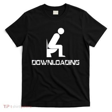 Downloading Poop Toilet T-Shirt