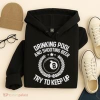 Drinking Pool And Shooting Beer Funny Billiards Gift Present Hoodie thumb 4