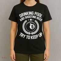 Drinking Pool And Shooting Beer Funny Billiards Gift Present T-Shirt thumb 4