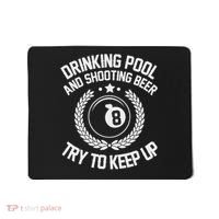 Drinking Pool And Shooting Beer Funny Billiards Gift Present Mousepad thumb 0
