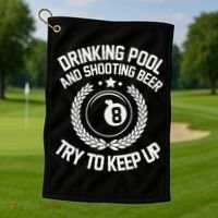 Drinking Pool And Shooting Beer Funny Billiards Gift Present Golf Towel thumb 1